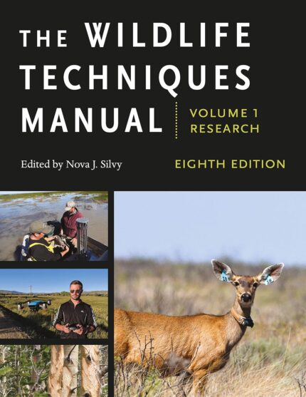 The Wildlife Techniques Manual 8th Edition Volume 1 – Research. Volume 2 – Management.