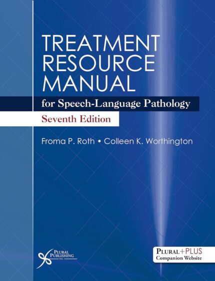 Treatment Resource Manual for Speech-Language Pathology, Seventh Edition 7th Edition