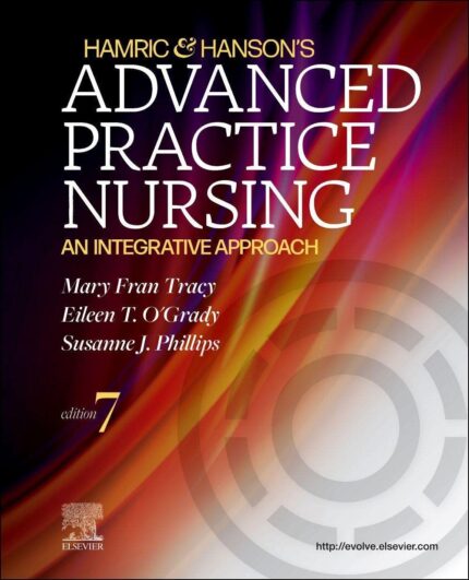 Hamric and Hanson's Advanced Practice Nursing 7th Edition