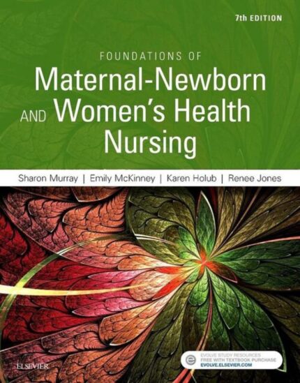 Foundations of Maternal-Newborn and Women's Health Nursing 7th Edition