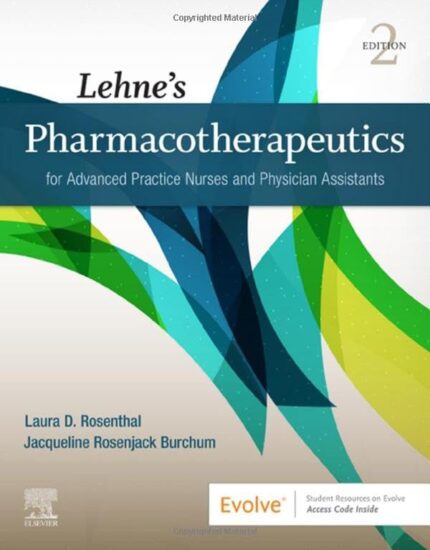 Lehne's Pharmacotherapeutics for Advanced Practice Nurses and Physician Assistants, 2nd Edition
