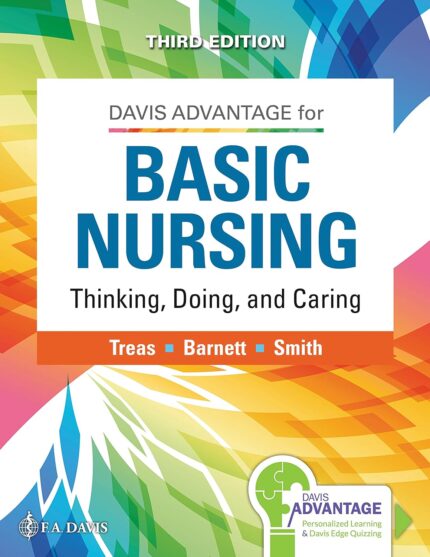 Davis Advantage for Basic Nursing – Master Nursing Fundamentals with Thinking, Doing, and Caring