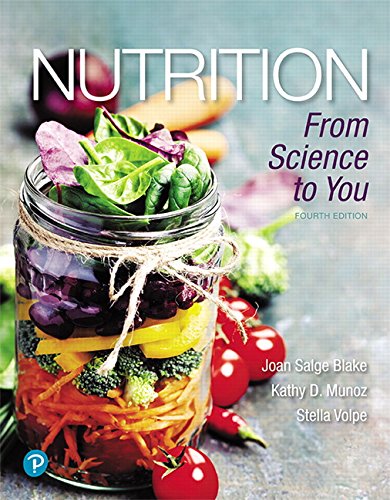 Nutrition: From Science to You 4th Edition