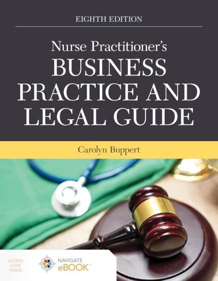 Nurse Practitioner's Business Practice and Legal Guide 8th Edition