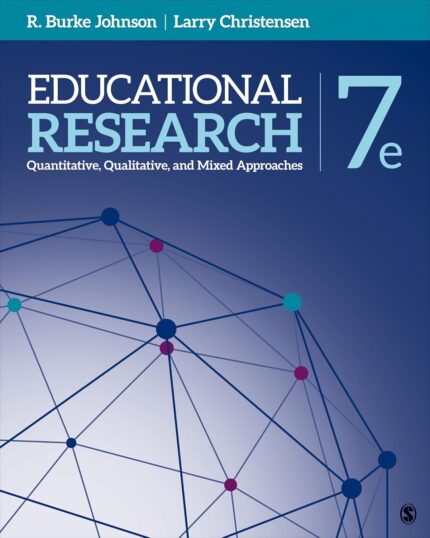 Educational Research: Quantitative, Qualitative, and Mixed Approaches 7th Edition