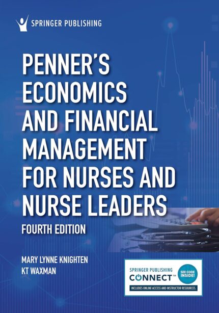 Penner s Economics and Financial Management for Nurses and Nurse Leaders 4th Edition