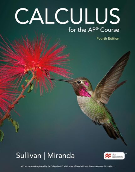 Calculus for the AP® Course Fourth Edition