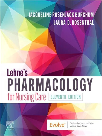 Lehne's Pharmacology for Nursing Care – Comprehensive Guide for Healthcare Professionals