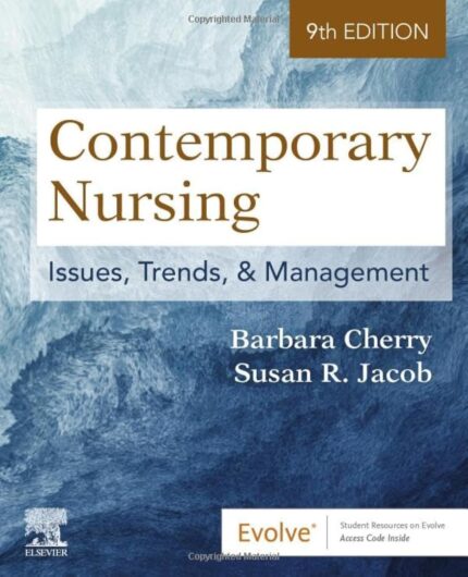Contemporary Nursing 9th Edition Issues, Trends, and Management
