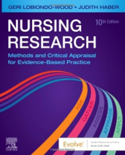 Nursing Research – Methods and Critical Appraisal for Evidence-Based Practice 10th Edition