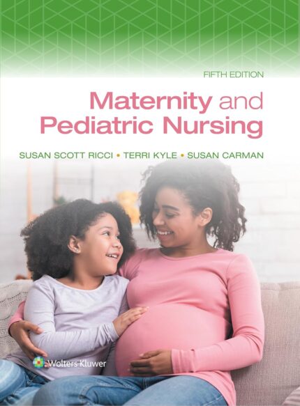 Maternity and Pediatric Nursing 5th Edition